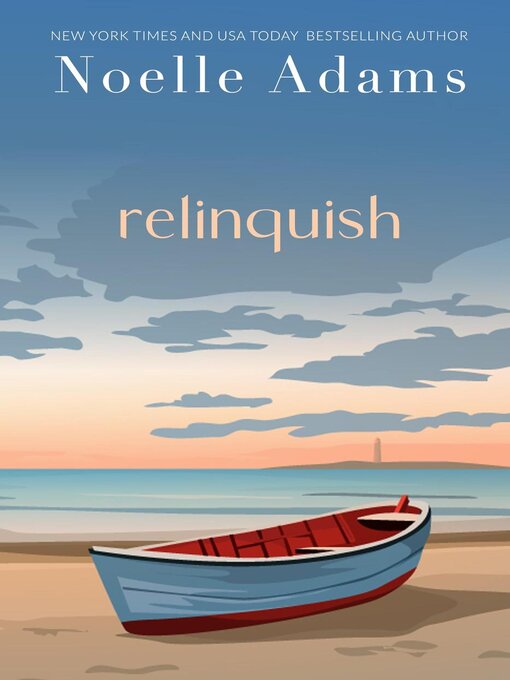Title details for Relinquish by Noelle Adams - Available